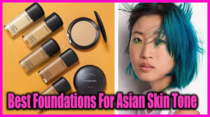 best foundations for asian skin tone