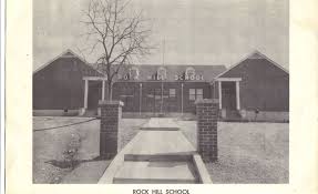 Rock Hill School My Mother Went To School Here In