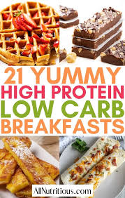Good for your health and you can easily lose weight too. 21 High Protein Low Carb Breakfast Recipes All Nutritious