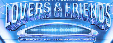Las Vegas Lovers & Friends Festival Announces Set Times for Much-Anticipated Music-Filled Weekend