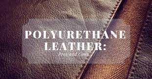 what is pu polyurethane leather vs