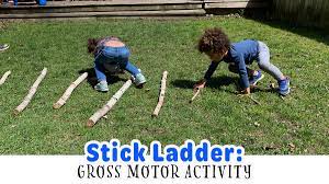 stick ladder outdoor gross motor