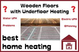 wooden floors with underfloor heating
