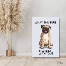 What The Pug Poster Wall Art Orner