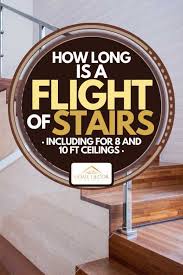 How Long Is A Flight Of Stairs Inc