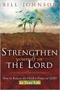 Strengthen Yourself in the Lord: How to Release the Hidden Power of God in Your Life 