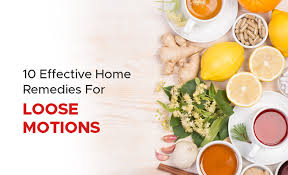 home remes for loose motions