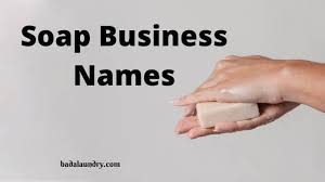 creative soap business names soap