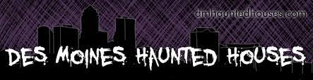 des moines haunted houses iowa based