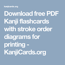 Download Free Pdf Kanji Flashcards With Stroke Order
