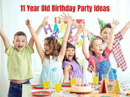 55 fun 11 year old birthday party ideas