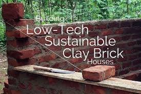Sustainable Clay Brick Houses