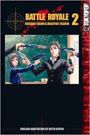 We are excited to bring gellyball to westen kentucky and the tristate region! Battle Royale Book 2 Koushun Takami Masayuki Taguchi 9781591823155 Amazon Com Books