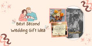 best wedding gifts for second marriage