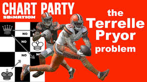 Chart Party The Terrelle Pryor Problem