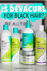 7 all natural organic black owned hair product. Is Devacurl For Black Hair Full Line Review Deva Curl Natural African American Hairstyles Deva Curl Hair