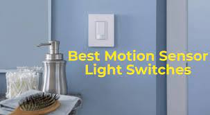 7 Best Motion Sensor Light Switches In