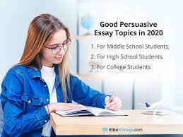 220 good persuasive essay topics for 2020
