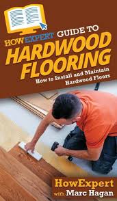 howexpert guide to hardwood flooring
