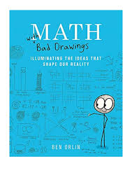 However, the examples will be oriented toward applications and so will take some thought. Math With Bad Drawings Pdf Ben Orlin Illuminating The Ideas That Sh
