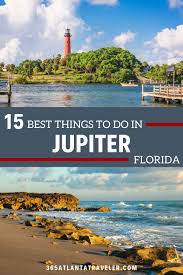 15 super fun things to do in jupiter fl