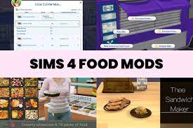 34 best sims 4 food mods you need in