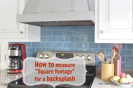 Calculate Square Footage For A Backsplash