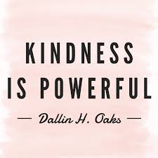 We are made kind by being. Kindness Is Powerful And Yet So Easy To Give To Others