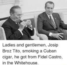 gentlemen. Josip Broz Tito. smoking ...