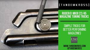 ruger mark iii 2245 magazine tuning