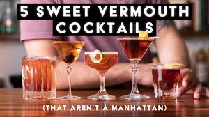5 excellent sweet vermouth tails