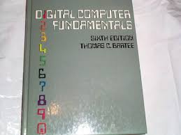 Computer fundamentals for various elementary courses. 9780070038998 Digital Computer Fundamentals Abebooks Bartee Thomas C 0070038996