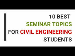 50 seminar topics for civil engineering