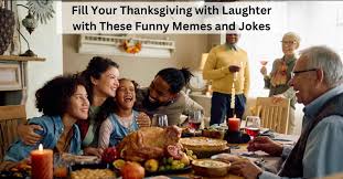 11 funny thanksgiving memes and jokes