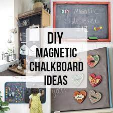 Easy Diy Magnetic Chalkboard Ideas