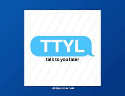 ttyl acronym definition meaning and