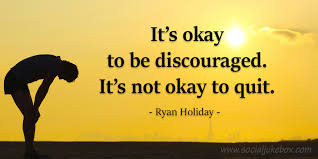 I love scotch tape. and she does. Carolyn R Owens On Twitter It S Okay To Be Discouraged It S Not Okay To Quit Ryan Holiday Quote