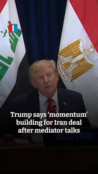 US President Donald Trump said Tuesday there was “a lot of momentum” toward a deal with Iran, after his envoys held what he described as productive talks with mediators. , Speaking during a joint ...
