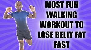 most fun walking workout to lose belly