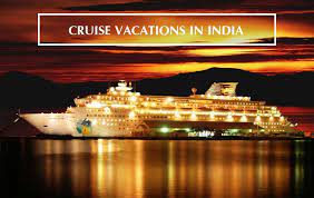 cruise vacations in india top 10