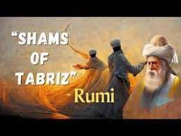 shams of tabriz full poem by rumi