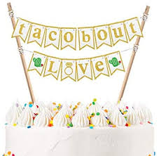 These contain sweets, candies, or toys for kids. Taco Bout Love Cake Topper Handmade Fiesta Themed Bridal Shower Cake Bunting Topper Mexican Fiesta Wedding Party Decorations Amazon Ae