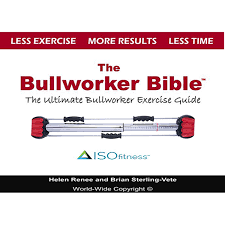The Bullworker Bible Exercise Guide