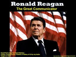 He died in paris and buried in père lachaise cemetery. Ronald Reagan The Great Communicator Powerpoint Created By Robert Martinez Primary Content Source Freedom A History Of Us By Joy Hakim Images As Cited Ppt Download