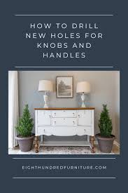 how to drill holes for new handles and