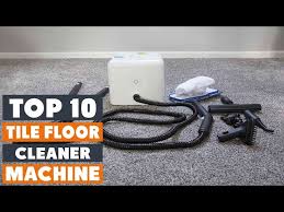 top 10 best tile floor cleaner machines