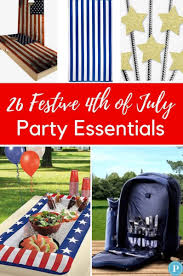 26 4th of july party essentials and