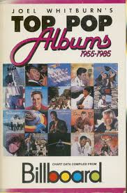 Joel Whitburns Top Pop Albums 1955 1985 Compiled From