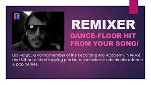 produce a remix of your song by