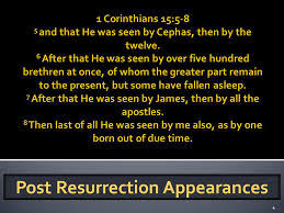 1 2 Post Resurrection Appearances 6 1 Cor 15 5 6 1 9 11